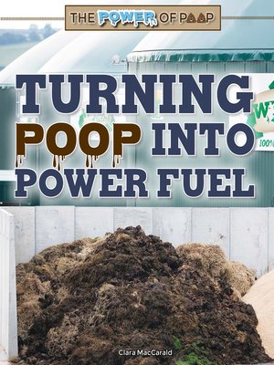 cover image of Turning Poop into Power Fuel
